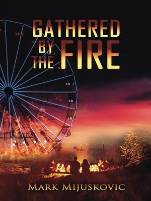 cover image of GATHERED BY THE FIRE